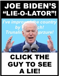 It's Joe Biden's Lie-O-Lator! It's Joe Biden's Lie-O-Lator!